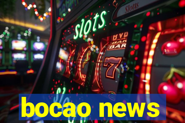 bocao news